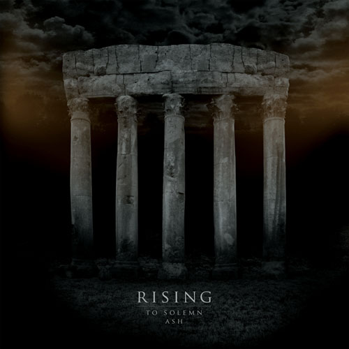 Rising – To Solemn Ash