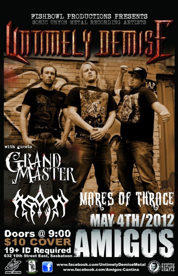 Untimely Demise/ Grand Master/ Mares of Thrace/ Agony Spawn @ Amigos, Saskatoon SK, May 4, 2012