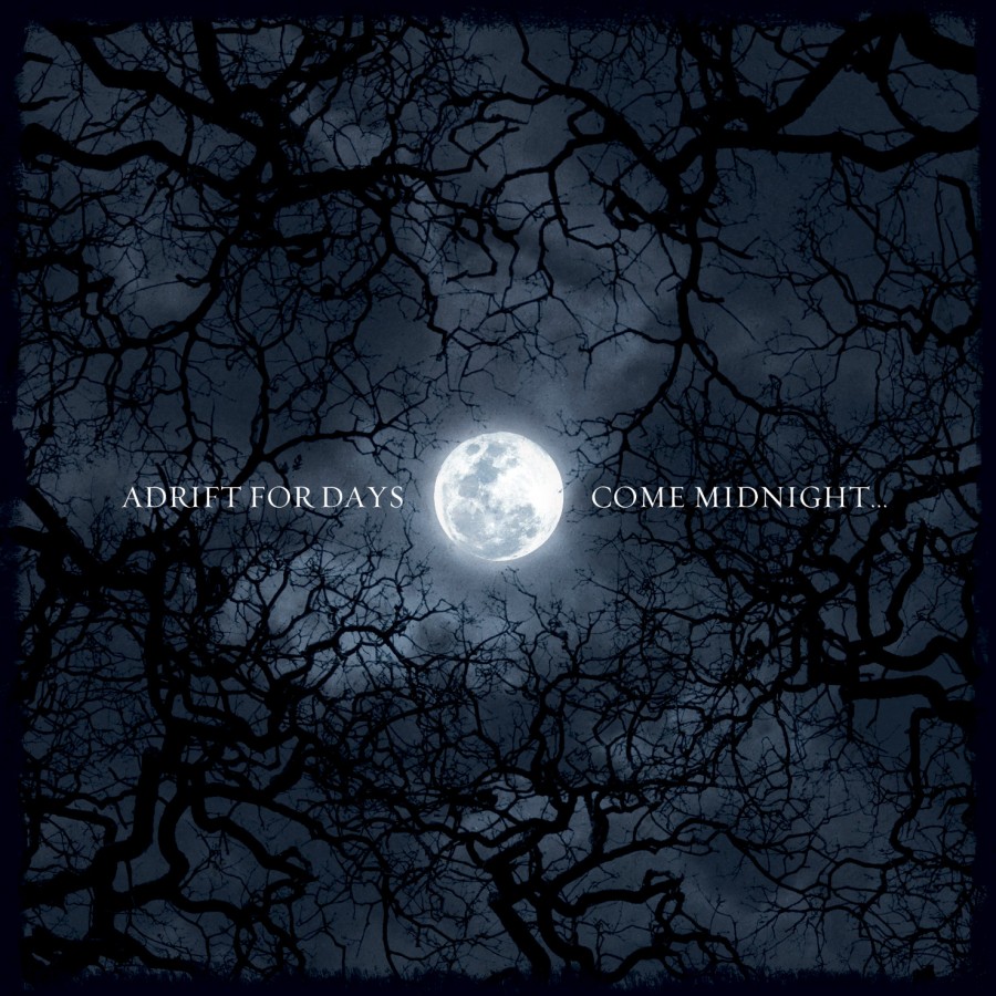 Adrift for Days – Come Midnight