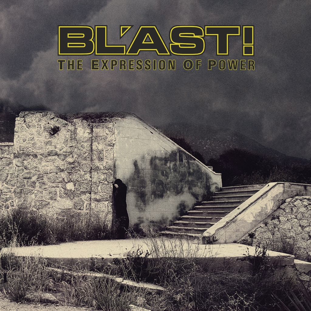 BL’AST! – The Expression of Power