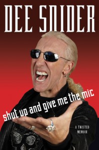 Dee Snider Shut Up and Give Me the Mic