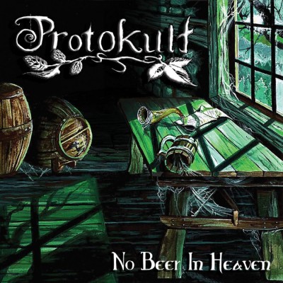 Protokult – No Beer In Heaven