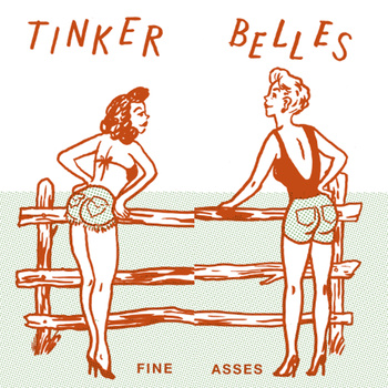 Tinkerbelles – Fine Asses EP