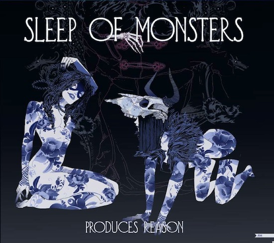 Sleep of Monsters – Produces Reason