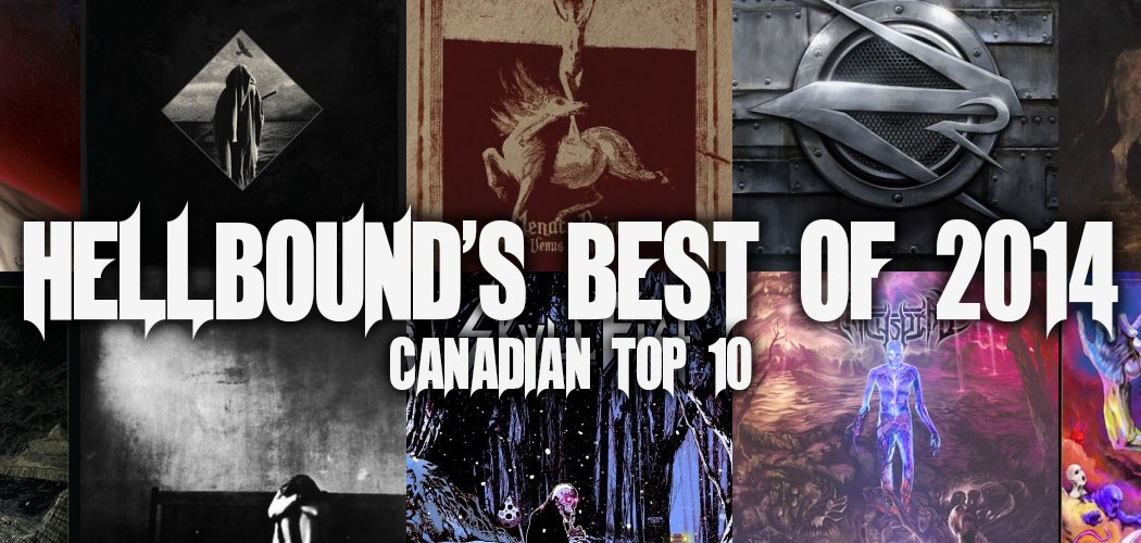 Hellbound's Best of 2014 - Canadian Top 10