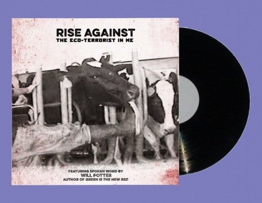 Rise Against + Will Potter – The Eco-Terrorist In Me 7”