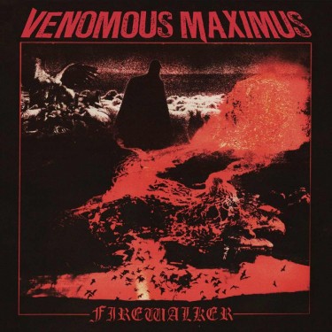Venomous Maximus – Firewalker