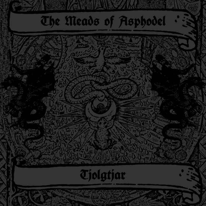 The Meads of Asphodel / Tjolgtjar – Taste The Divine Wrath