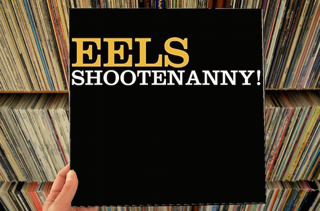Eels – Shootenanny! LP