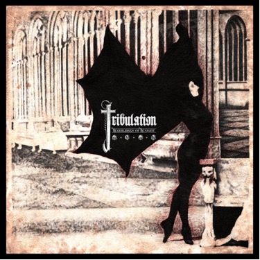 Tribulation - Children of the Night (Century Media)