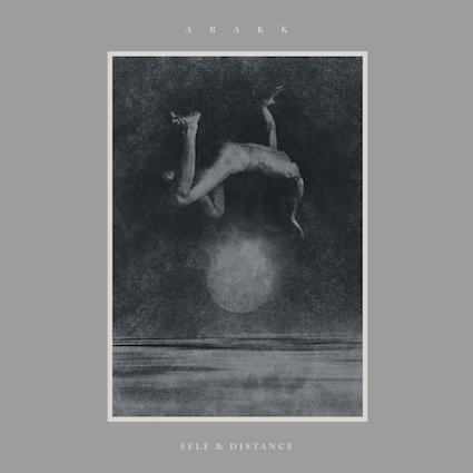 Arakk – Self & Distance