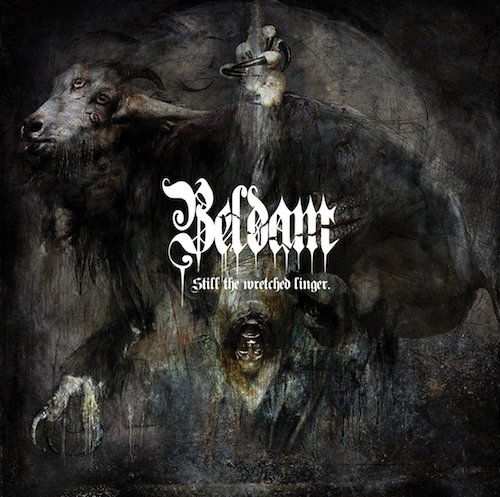 Beldam – Still the Wretched Linger