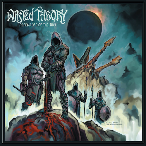 Wasted Theory – Defenders of the Riff
