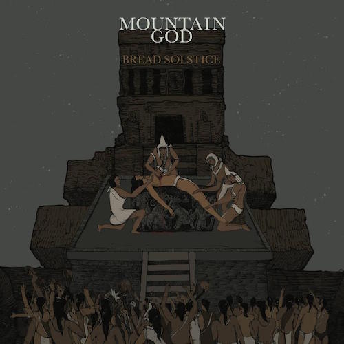 Mountain God – Bread Solstice