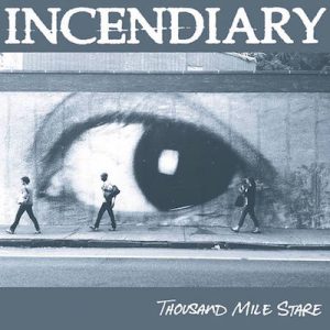Incendiary - Thousand Mile Stare album cover