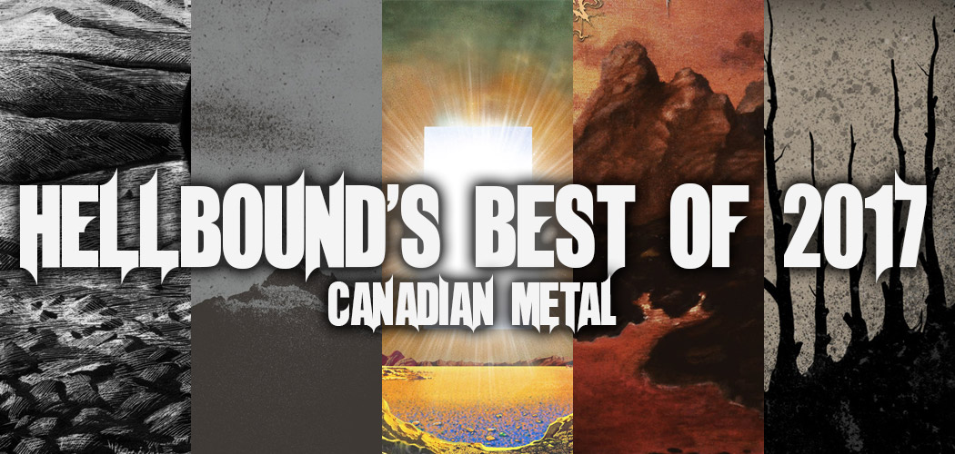 Best CANADIAN Metal of 2017: TOP 15