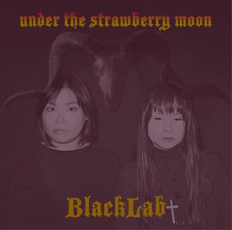 BlackLab – Under The Strawberry Moon