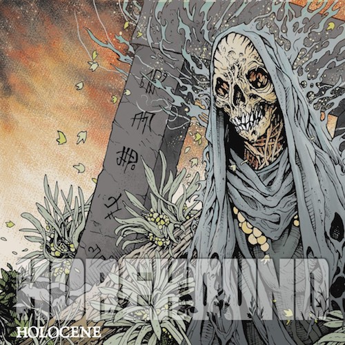 Horehound – Holocene