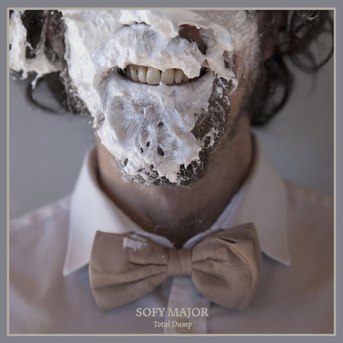 Sofy Major – Total Dump