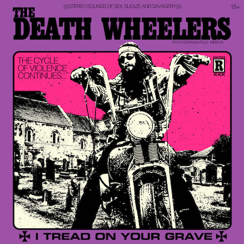 The Death Wheelers – I Tread on Your Grave
