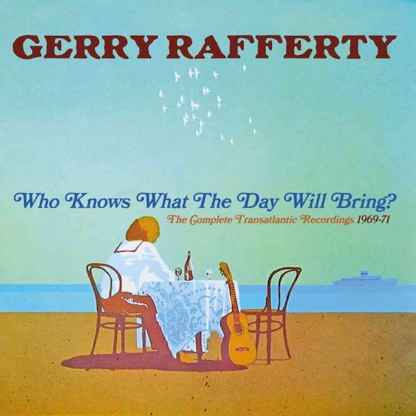 Gerry Rafferty – Who Knows What the Day Will Bring