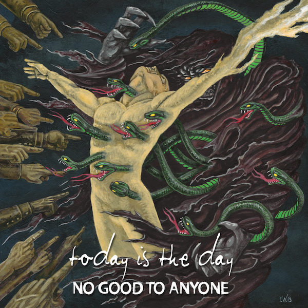 Today is the Day – No Good to Anyone