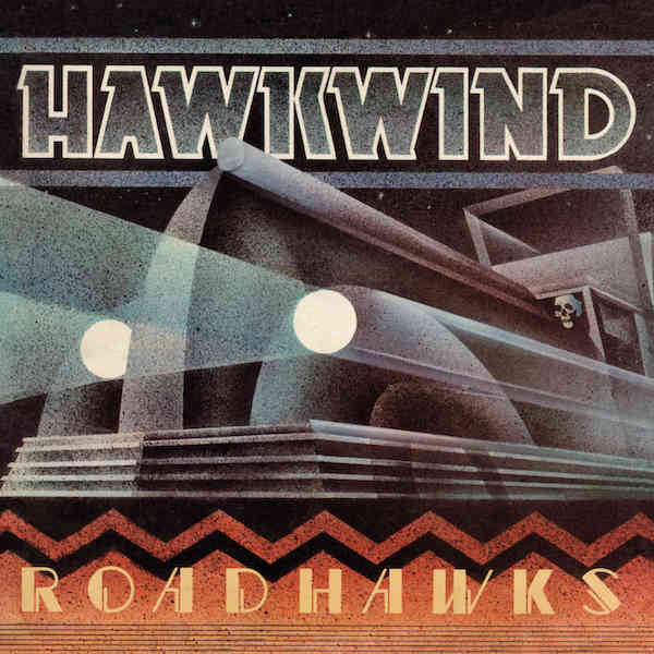 Hawkwind – Roadhawks