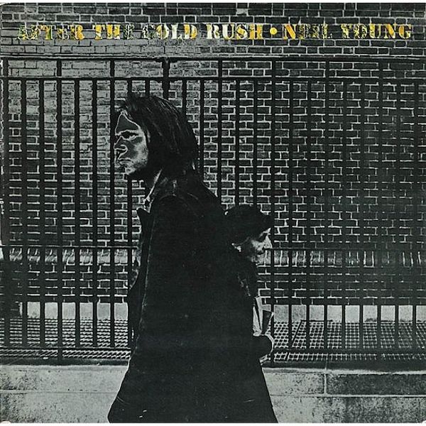 Neil Young – After the Gold Rush