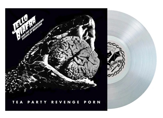 Jello Biafra and the Guantanamo School of Medicine – Tea Party Revenge Porn LP