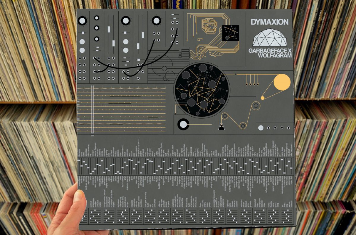 Garbageface x Wolfagram – Dymaxion LP