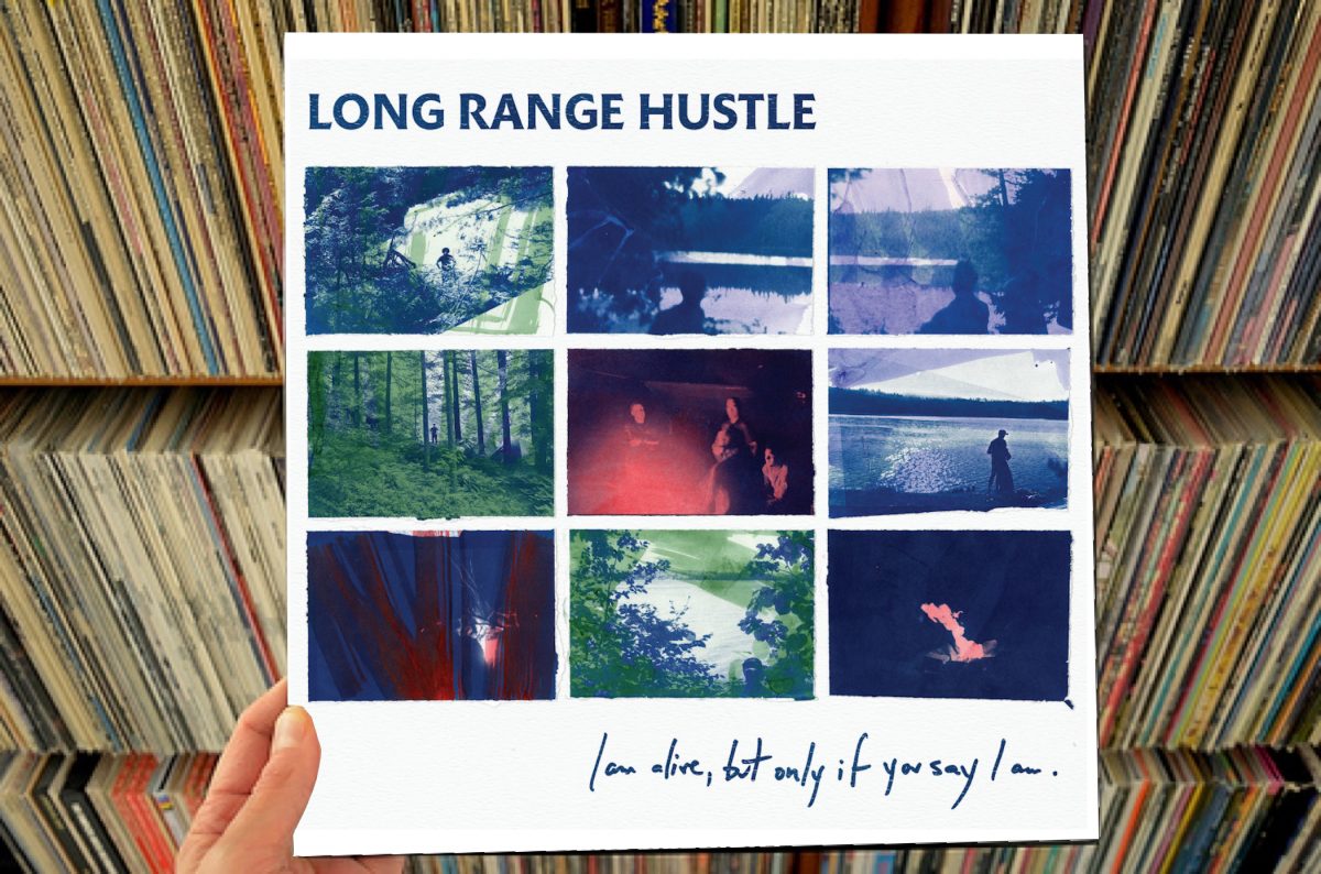 Long Range Hustle – I Am Alive But Only If You Say I Am LP