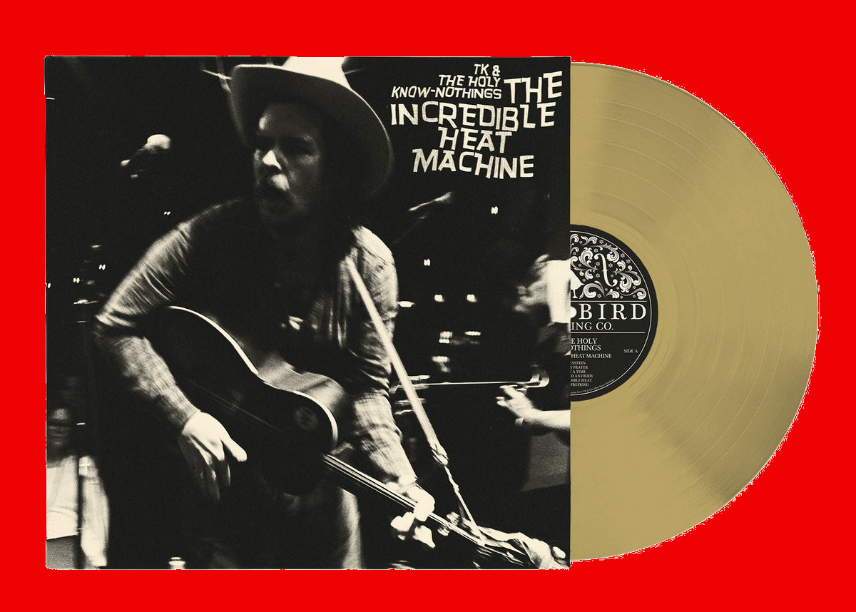 TK and The Holy Know-Nothings – The Incredible Heat Machine LP