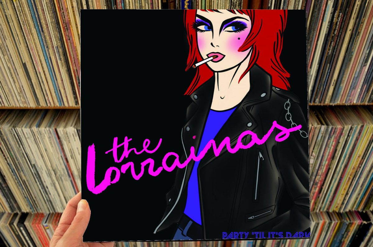 The Lorrainas – Party ‘Til It’s Dark [Reissue] LP