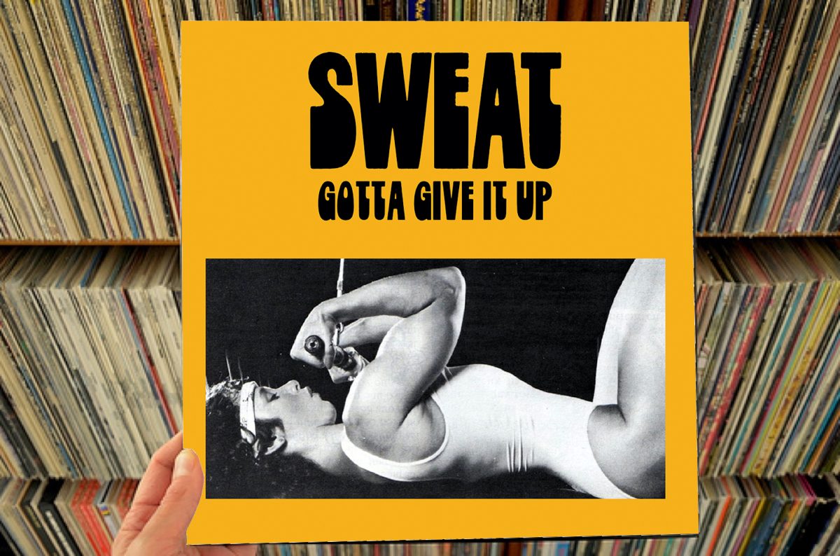 Sweat – Gotta Give It Up LP