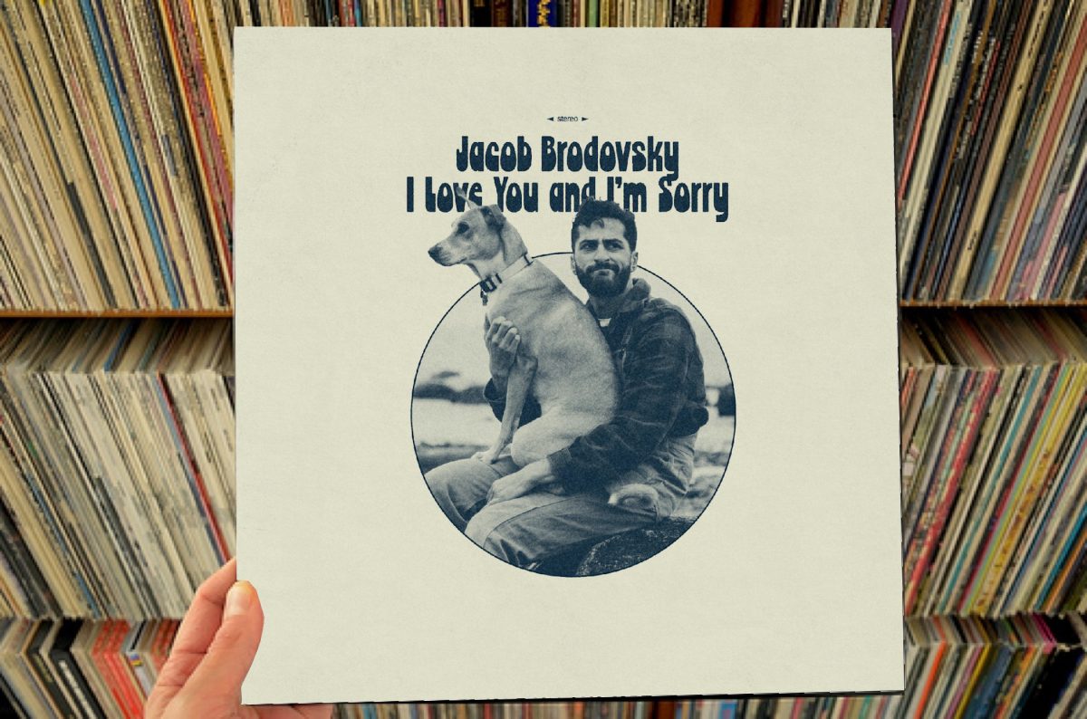 Jacob Brodovsky – I Love You and I’m Sorry LP