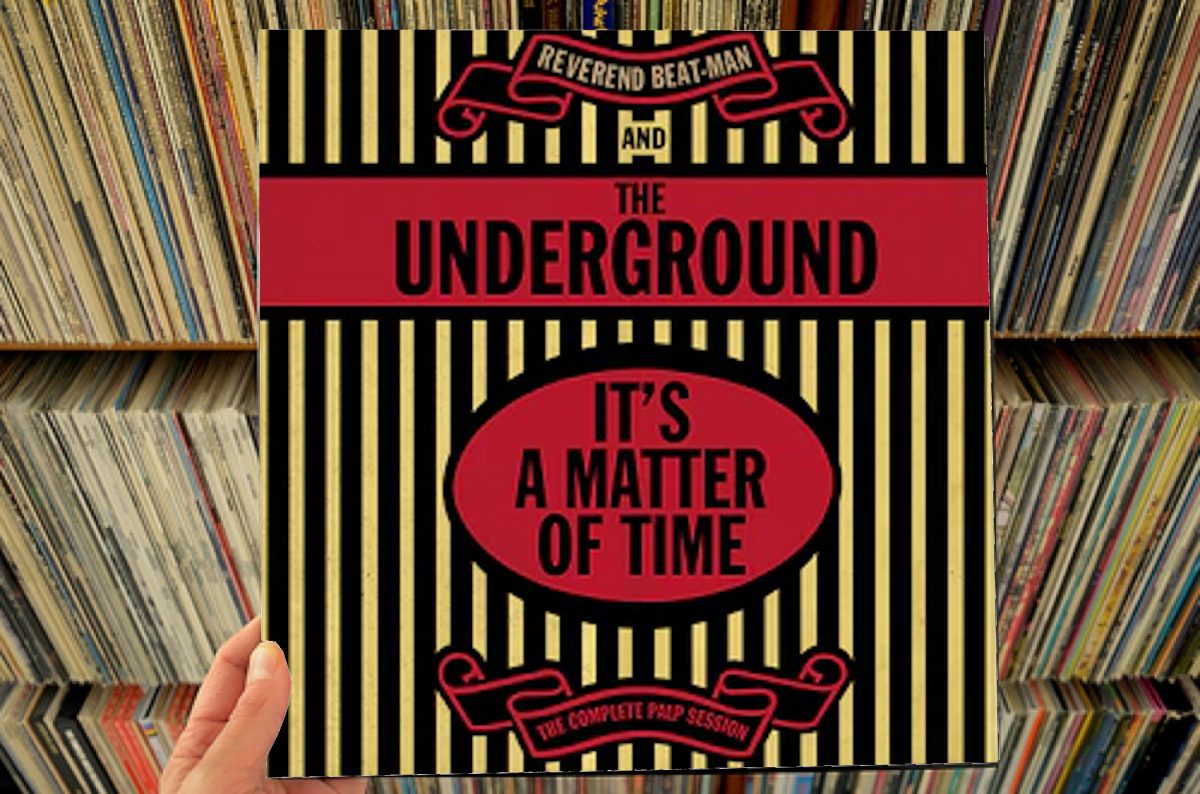 Beat-Man & The Underground – It’s A Matter Of Time – The Complete PALP Session LP
