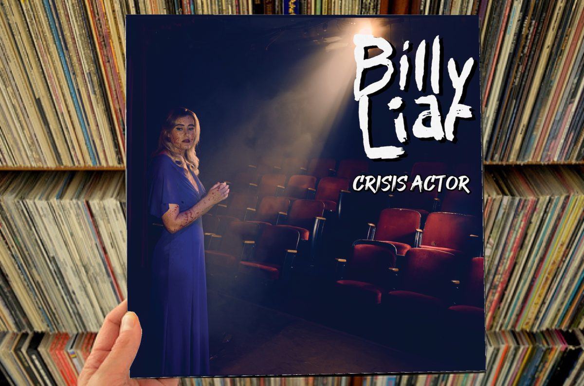Billy Liar – Crisis Actor LP