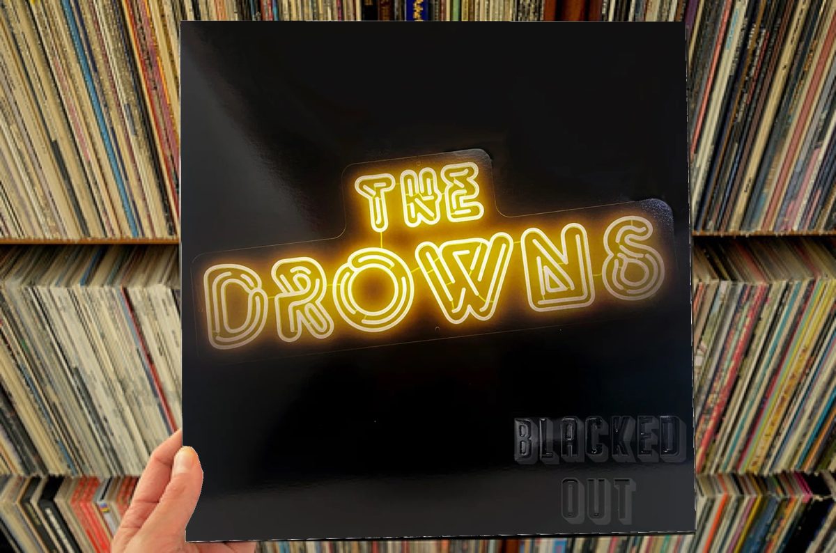 The Drowns – Blacked Out LP
